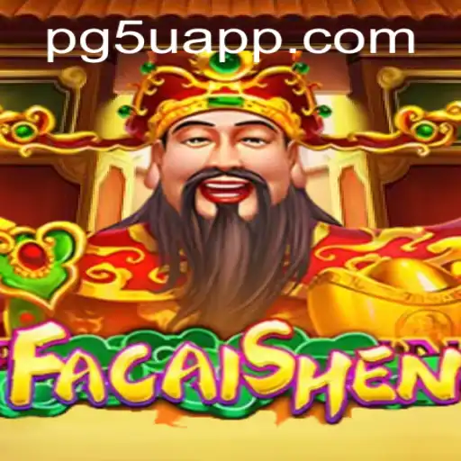 Unlock the Prosperity: Exploring the World of FaCaiShen